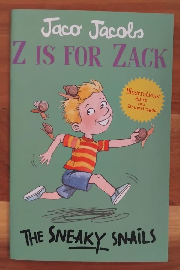 Z Is For Zack: The Sneaky Snails - Jaco Jacobs