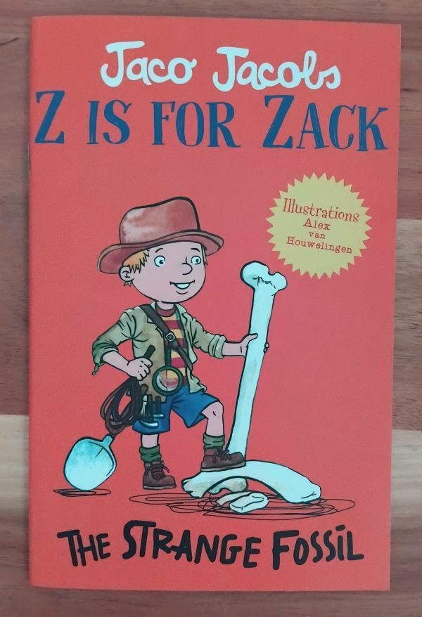 Z Is For Zack: The Strange Fossil - Jaco Jacobs Z Is For Zack: The Strange Fossil - Jaco Jacobs