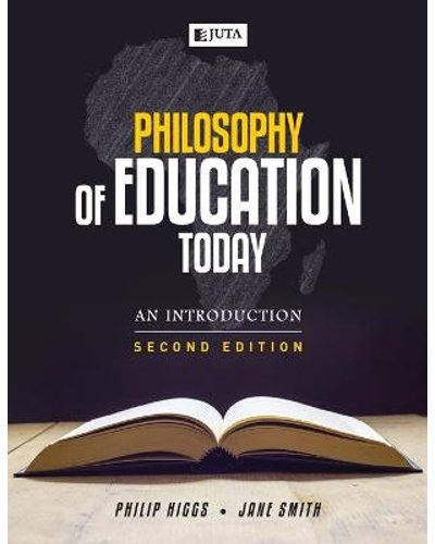 Philosophy Of Education Today: An Introduction - Higgs, Smith