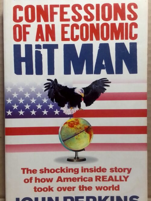 Confessions of an Economic Hitman - John Perkins