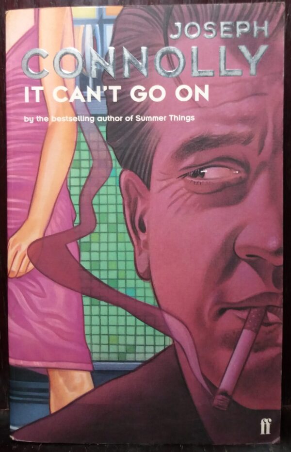 It Can't Go On - Joseph Connolly