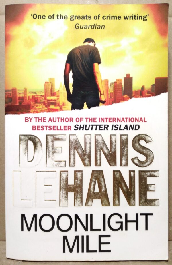 Moonlight Mile – Dennis Lehane secondhand book