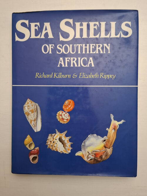 Sea Shells Of Southern Africa - Richard Kilburn & Elizabeth Rippey