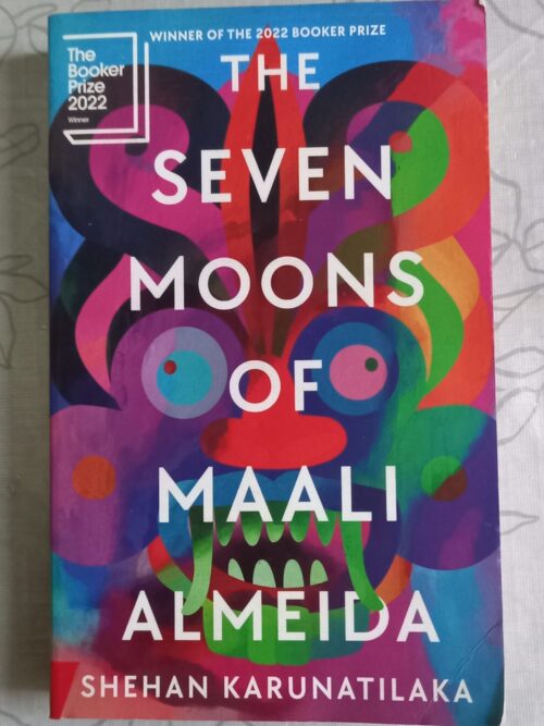 The Seven Moons of Maali Almeida - Shehan Karunatilaka