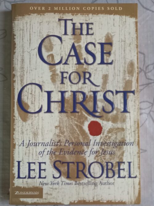 The Case for Christ - Lee Strobel