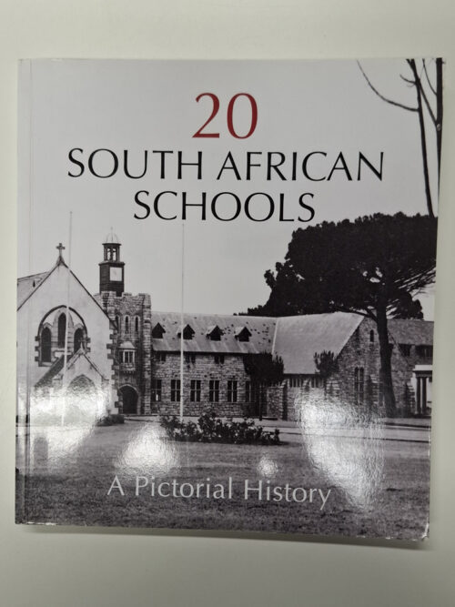 20 South African Schools: A Pictorial History (Paperback)