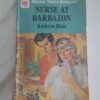 A Nurse At Barbazon – Kathryn Blair secondhand book