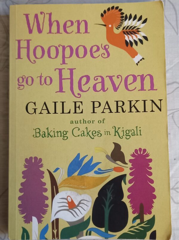 When Hoopoes Go To Heaven – Gaile Parkin secondhand book