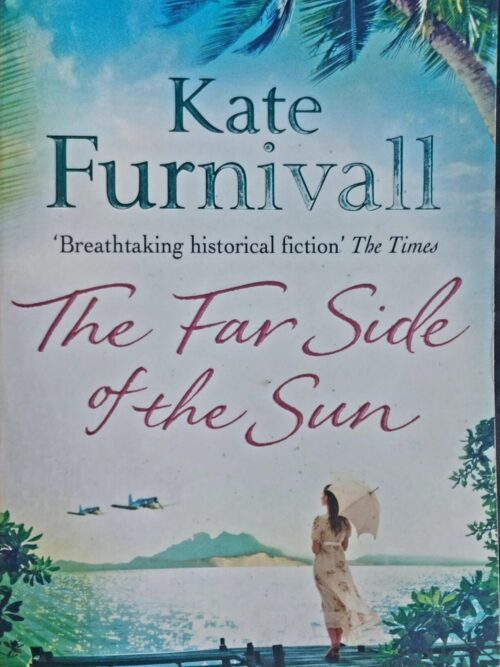 The Far Side Of The Sun - Kate Furnivall