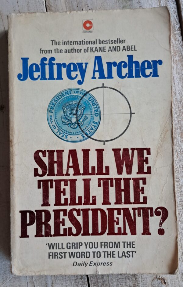 Shall We Tell The President? – Jeffrey Archer secondhand book
