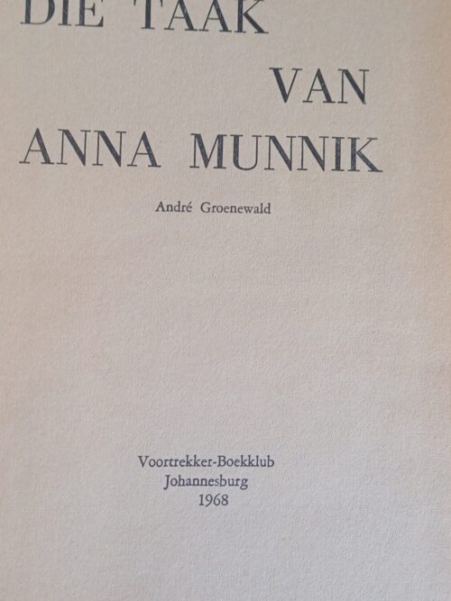 Die Taak Van Anna Munnik – André Groenewald secondhand book