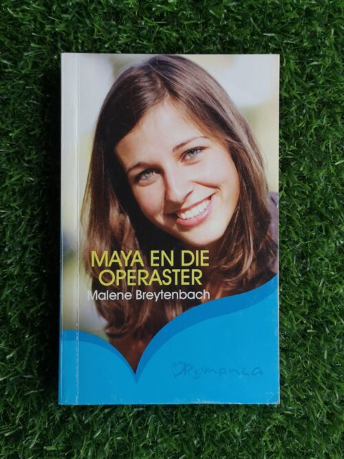 Maya En Die Operaster - Malene Breytenbach