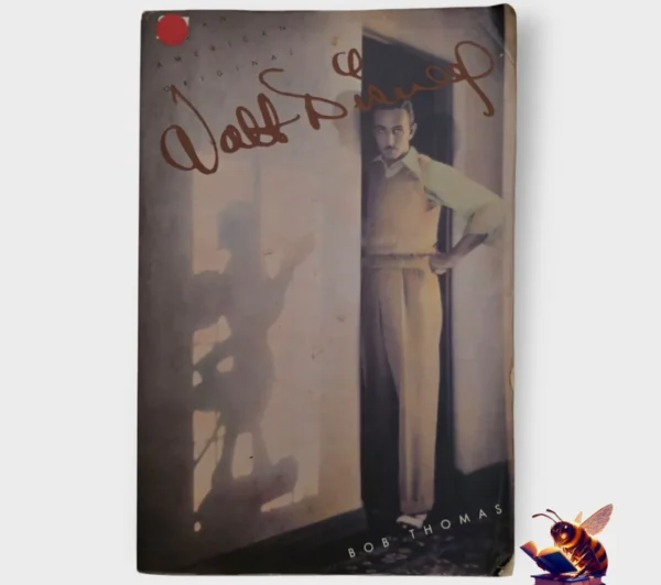 Walter Disney: An American Original - Bob Thomas