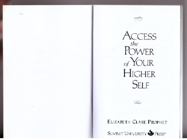 Access Your Higher Self-3 Access Your Higher Self – Elizabeth Clare Prophet secondhand book