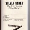 The Better Angels Of Our Nature - Steven Pinker