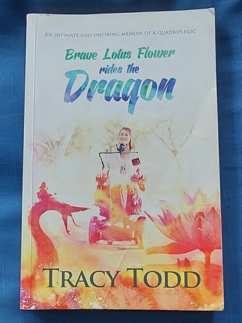 Brave Lotus Flower Rides The Dragon - Tracy Todd