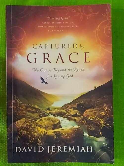 Captured By Grace - David Jeremiah