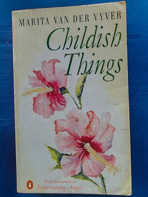 Childish Things - Marita Van Der Vyver