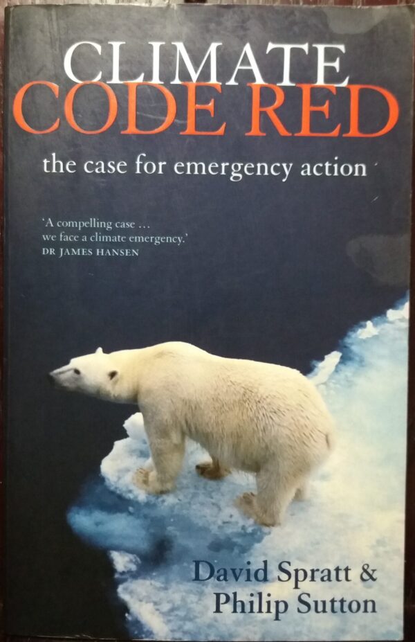 Climate Code Red - David Spratt & Philip Sutton