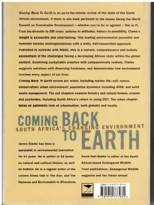 Coming Back To Earth: South Africa’s Changing Environment – James Clarke, David Holt-Biddle secondhand book