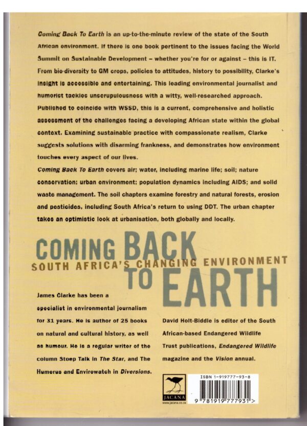 Coming Back To Earth: South Africa's Changing Environment - James Clarke, David Holt-Biddle