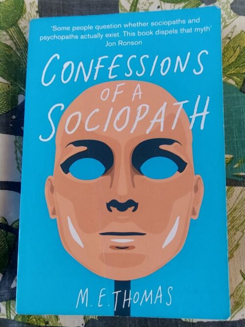 Confessions Of A Sociopath - M.E. Thomas