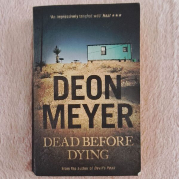 Dead Before Dying - Deon Meyer Dead Before Dying - Deon Meyer