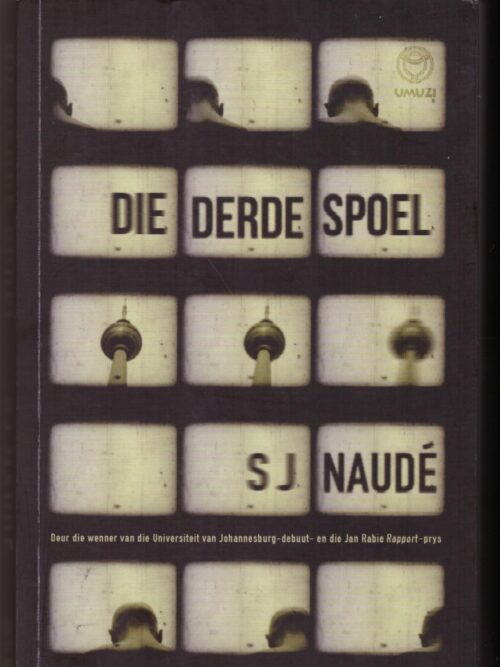 Die Derde Spoel -- S. J. Naudé