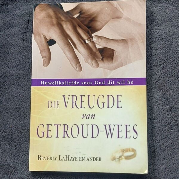 Die Vreugde Van Getroud-Wees - Beverley LaHaye Et Al Die Vreugde Van Getroud-Wees - Beverley LaHaye Et Al