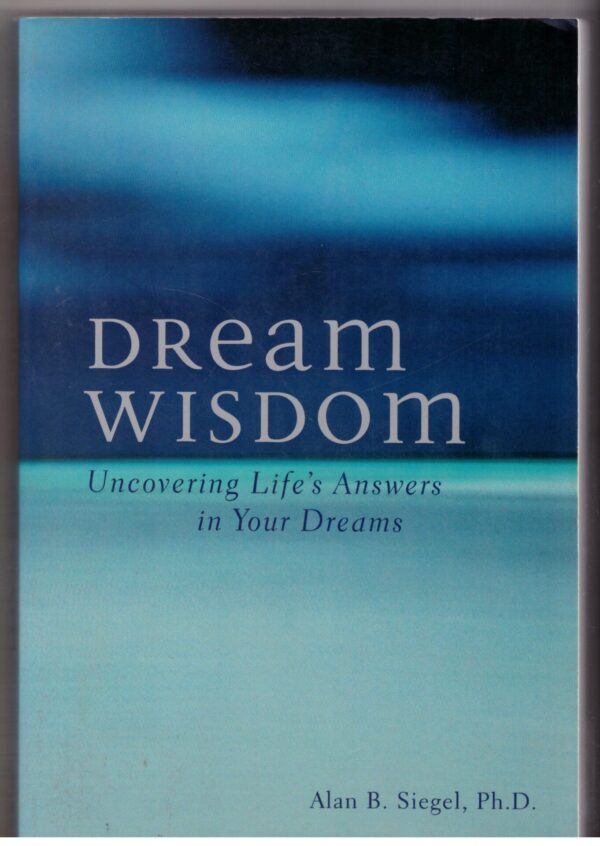 Dream Wisdom – Alan B. Siegel secondhand book
