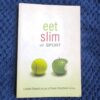 Eet Slim Vir Sport - Liesbet Delport & Paula Volschenk