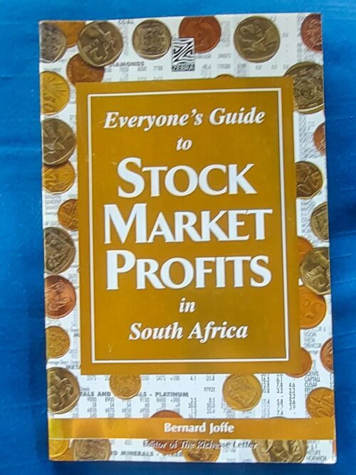 Everyone's Guide To Stock Market Profits In South Africa - Bernard Joffe