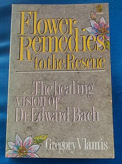 Flower Remedies To The Rescue - Gregory Vlamis