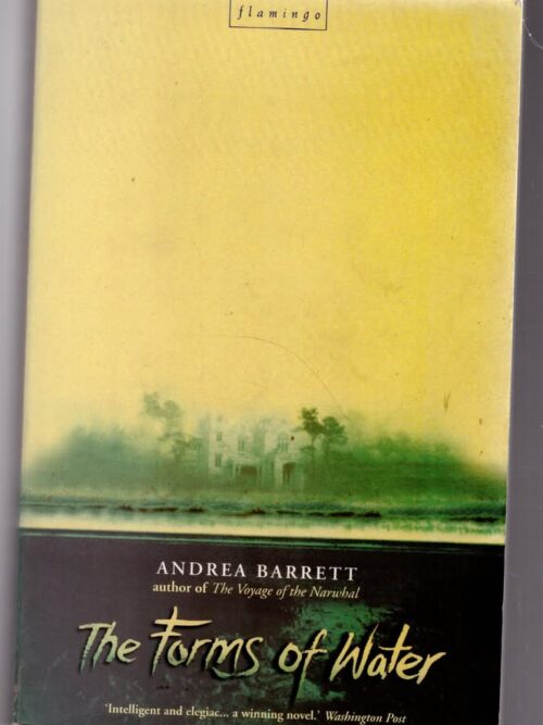 The Forms Of Water -- Andrea Barrett