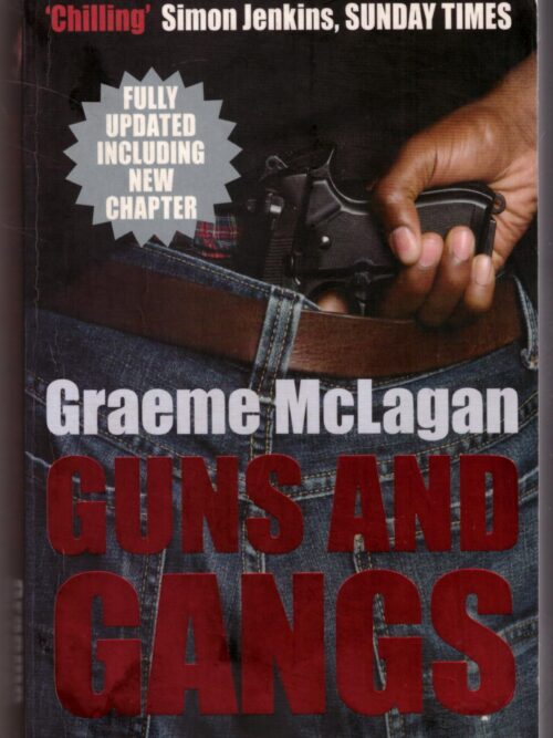 Guns And Gangs - Graeme McLagan