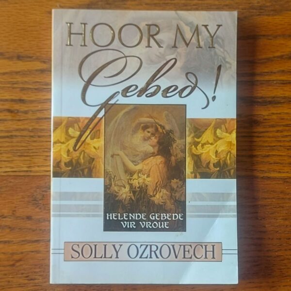 Hoor My Gebed! - Solly Ozrovech