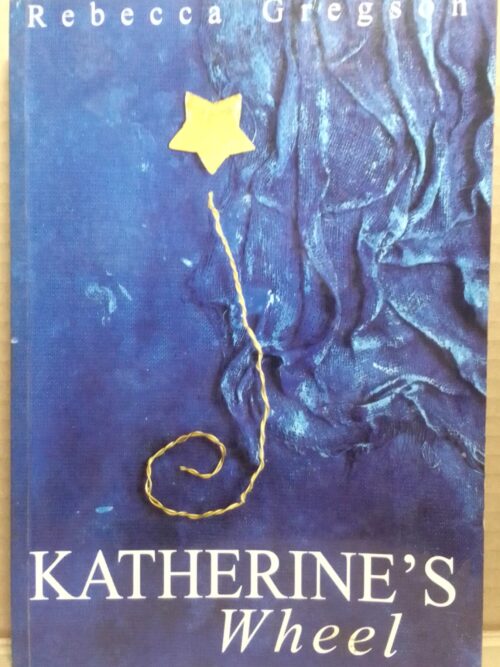 Katherines Wheel - Rebecca Gregson