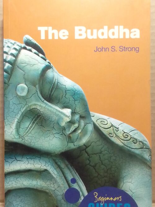The Buddha - John S. Strong