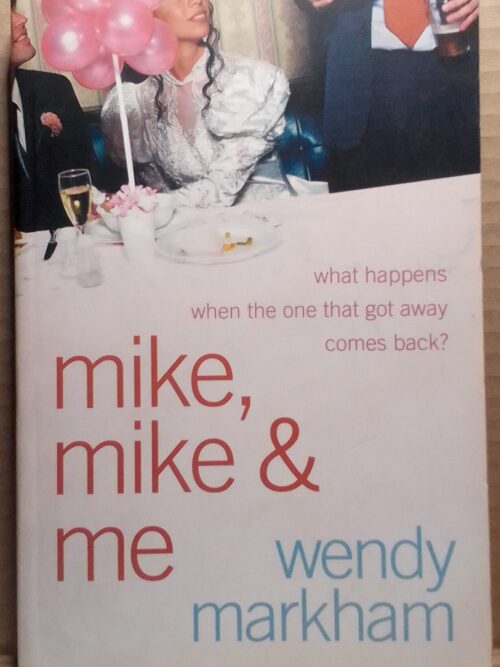 Mike, Mike & Me - Wendy Markham