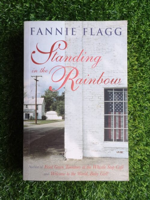 Standing In The Rainbow - Fannie Flagg