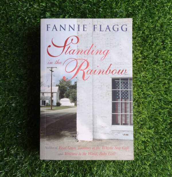 Standing In The Rainbow - Fannie Flagg