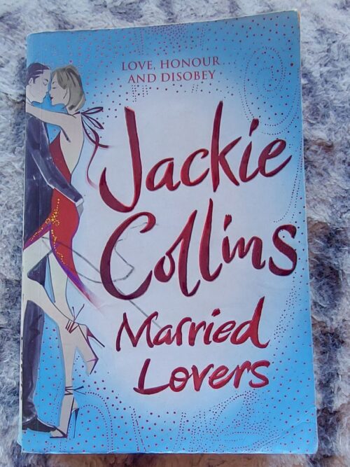 Married Lovers - Jackie Collins
