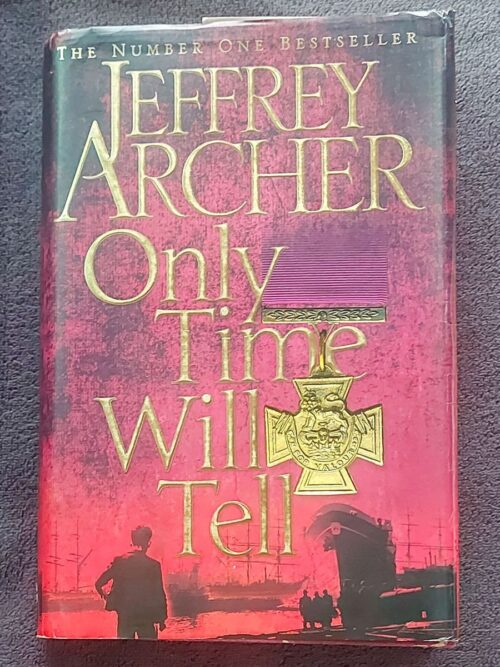 Only Time Will Tell - Jeffrey Archer
