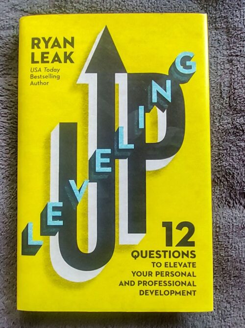 Leveling Up - Ryan Leak