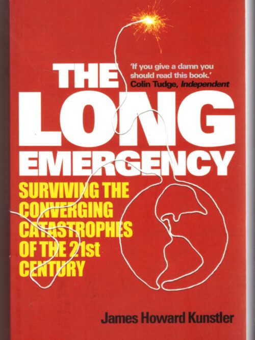 The Long Emergency - James Howard Kunstler