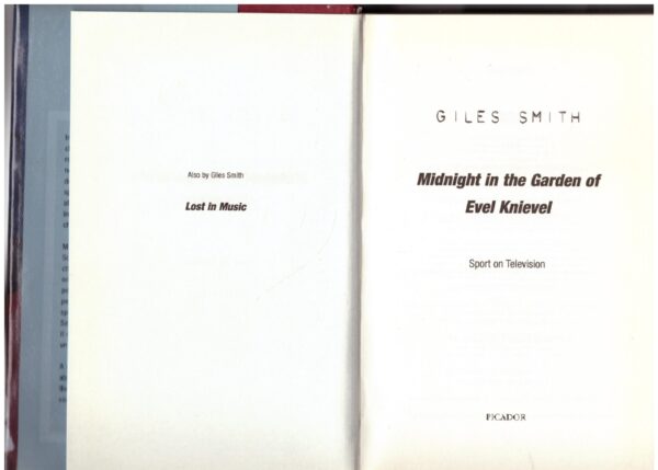 Midnight In The Garden Of Evel Knievel – Giles Smith secondhand book