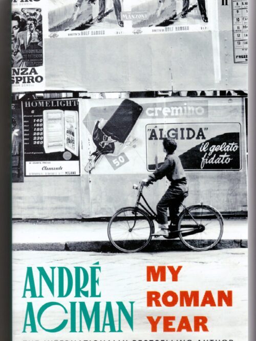 My Roman Year - André Aciman