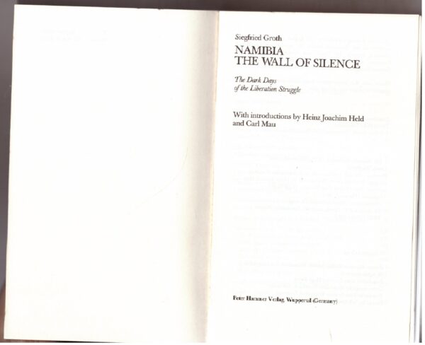 Namibia, The Wall Of Silence - Siegfried Groth