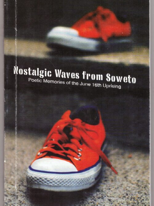 Nostalgic Waves From Soweto - Sol Rachilo **SIGNED**