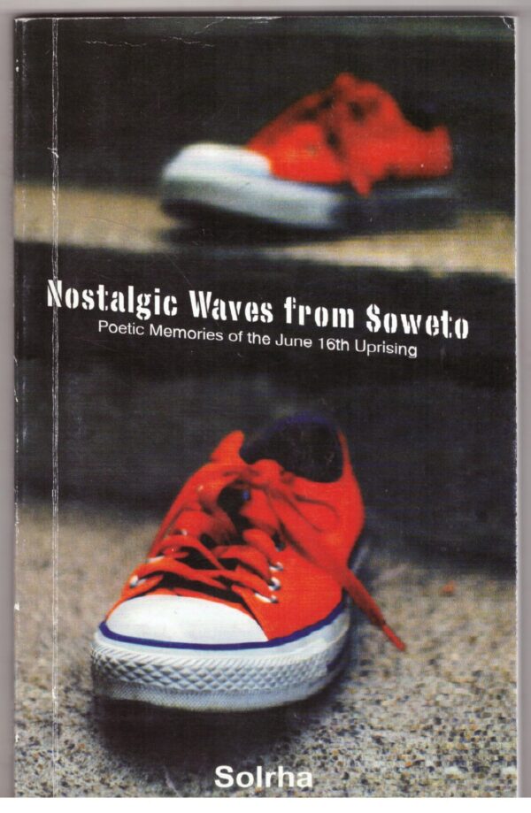 Nostalgic Waves From Soweto - Sol Rachilo **SIGNED**